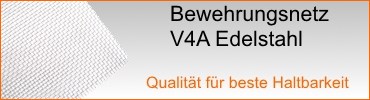 Edelstahl V4A Bewehrungsnetz - Qualität für beste Haltbarkeit
